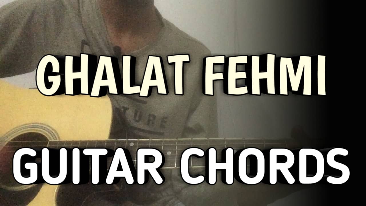 Ghalat Fehmi Guitar Chords