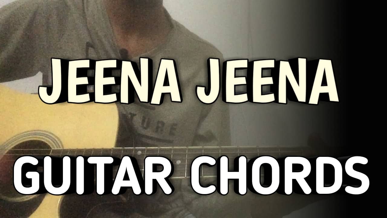 Jeena Jeena Guitar Chords