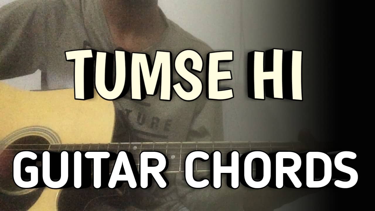 Tumse Hi Guitar Chords