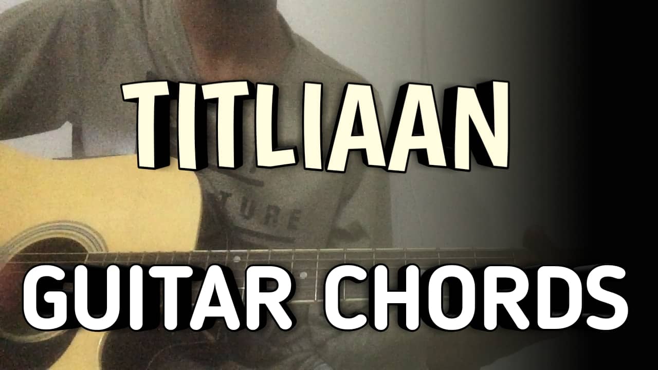 Titliaan Guitar Chords