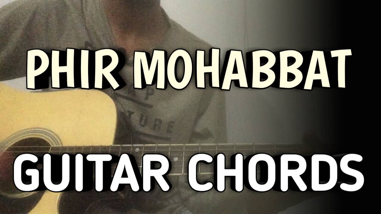 Phir Mohabbat Guitar Chords