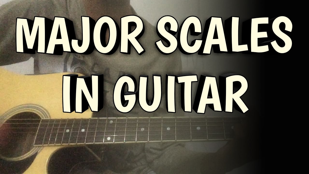 Major Scales In Guitar